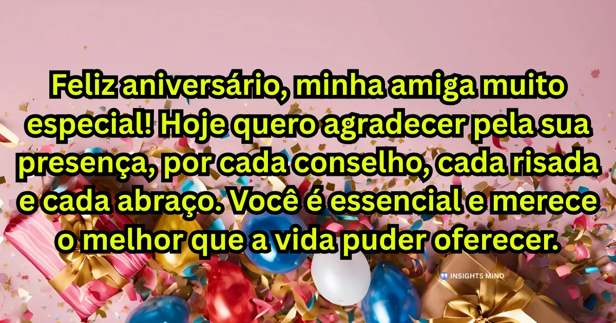 Mensagem de aniversário para amiga muito especial