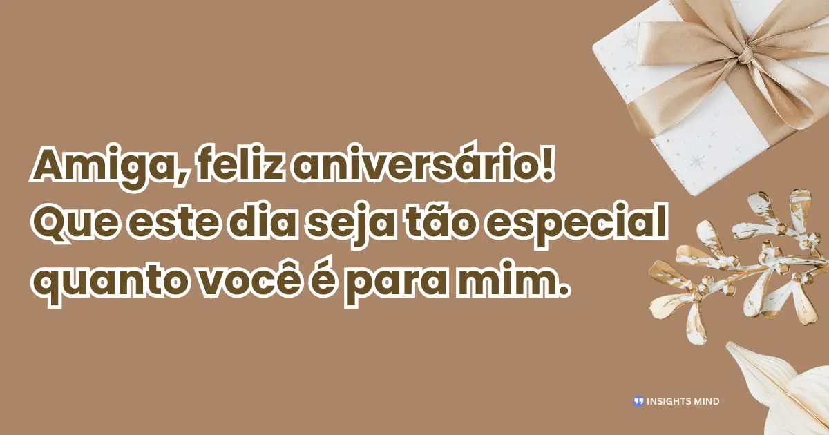 Mensagem de aniversário para amiga muito especial