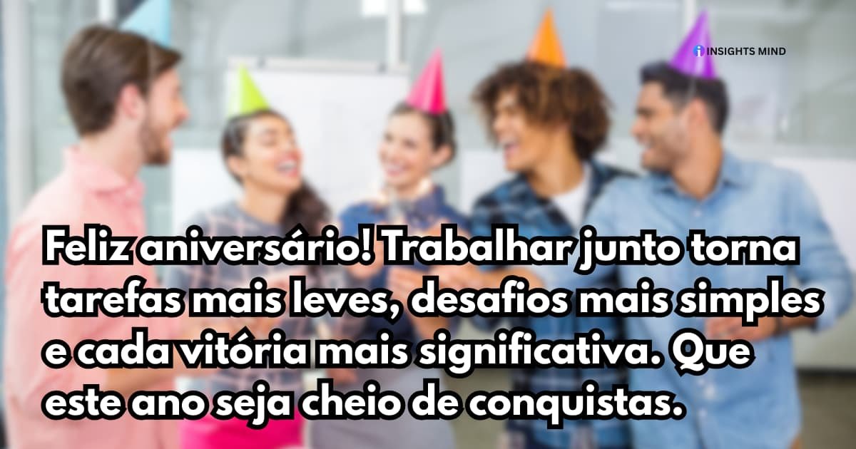 Mensagem de aniversário para colega de trabalho — Frase 2
