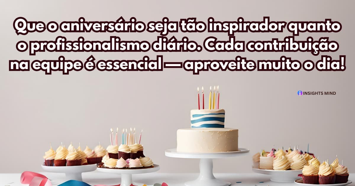 Mensagem de aniversário para colega de trabalho — Frase 3