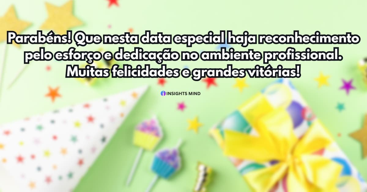 Mensagem de aniversário para colega de trabalho — Frase 5