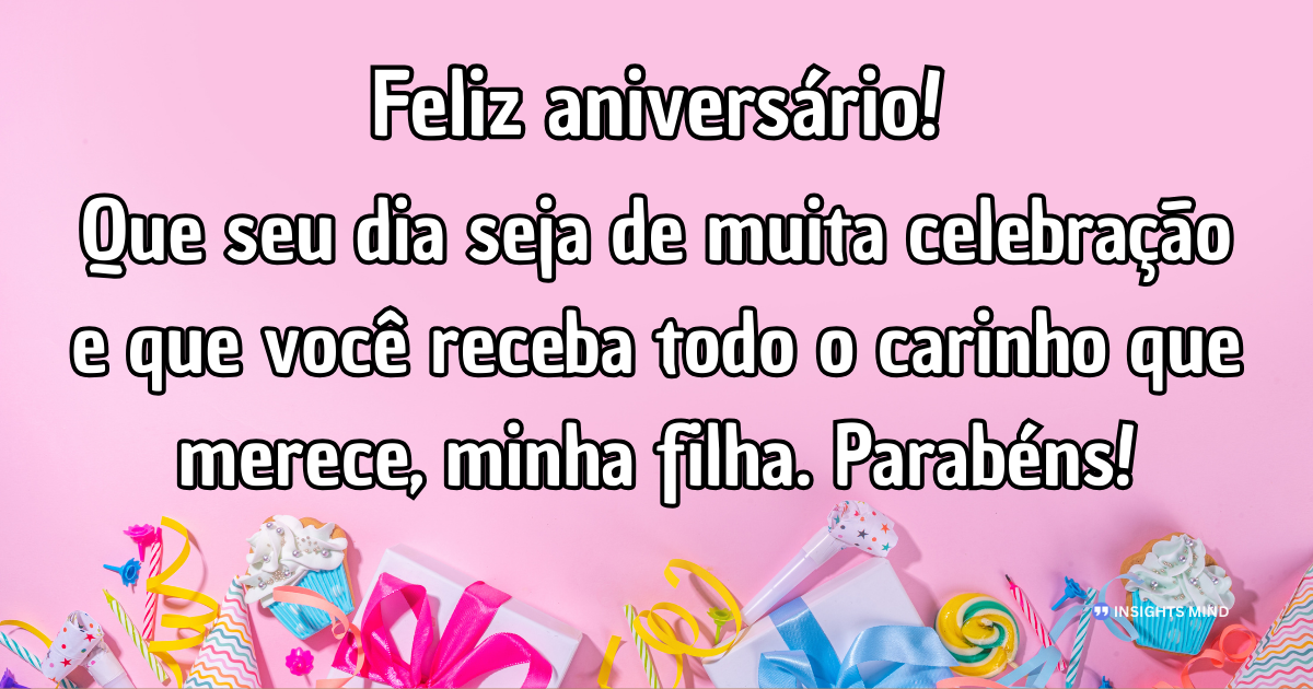 Mensagem de aniversário para Filha que mora longe