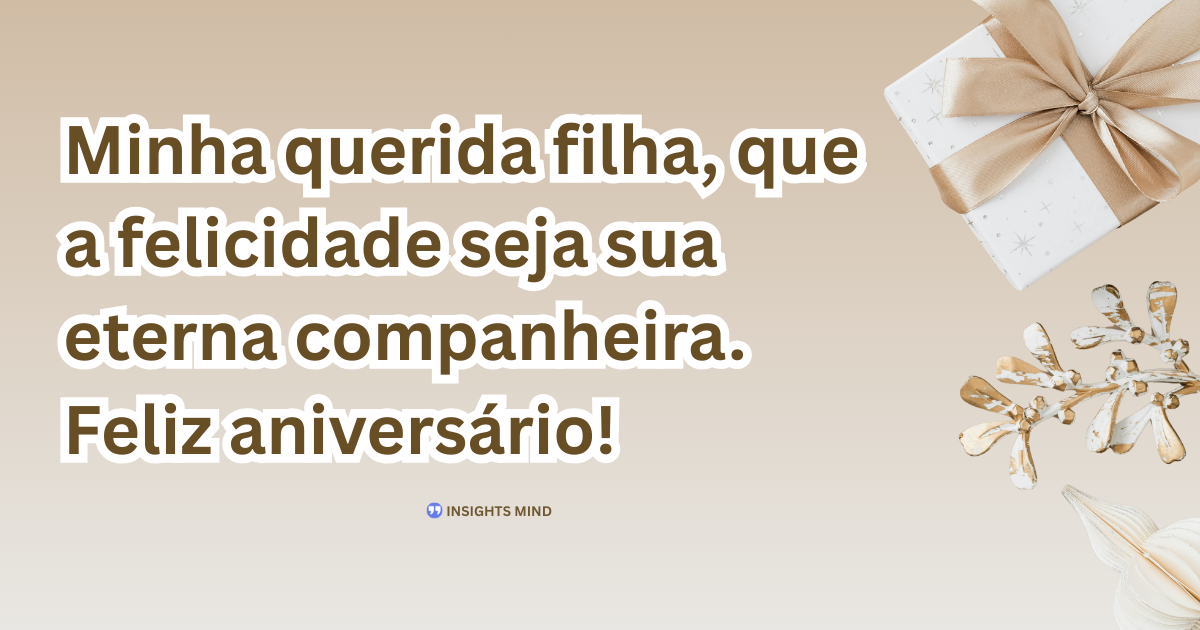 Mensagem de aniversário para Filha 28 anos