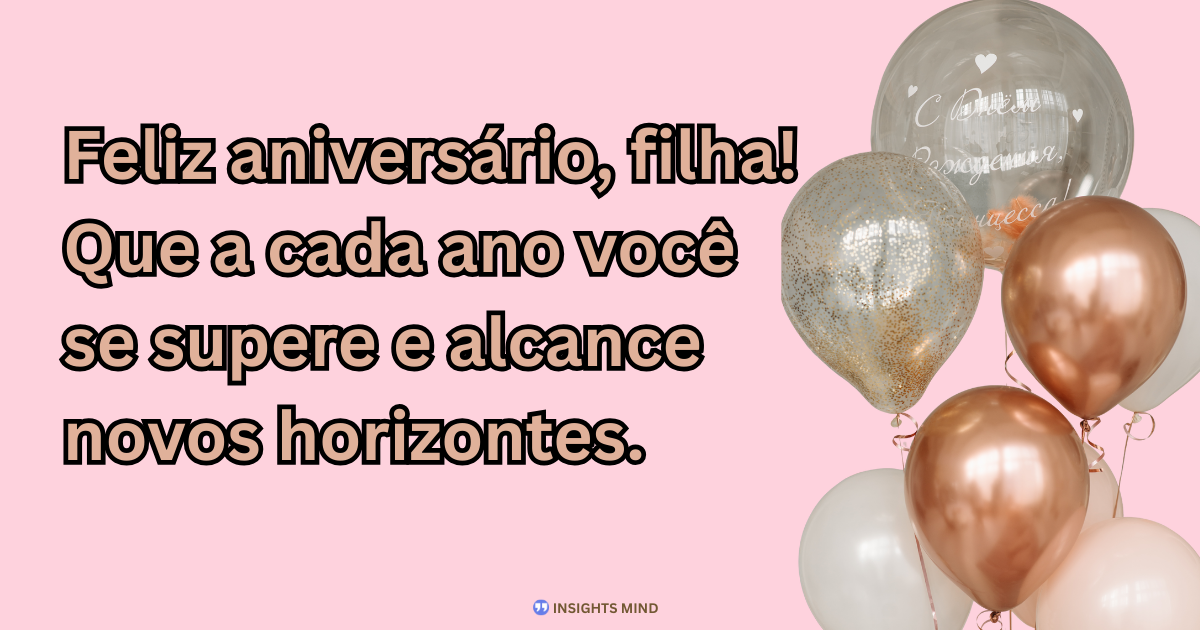 Mensagem de aniversário para Filha 29 anos