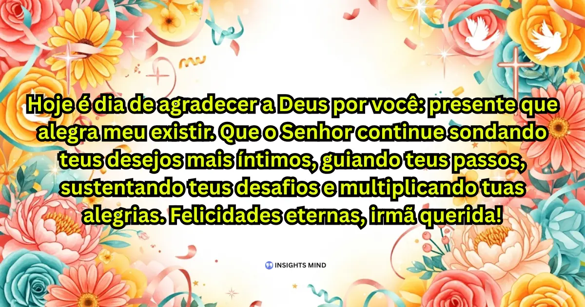 Mensagem de aniversário para irmã emocionante de Deus — Frase 4