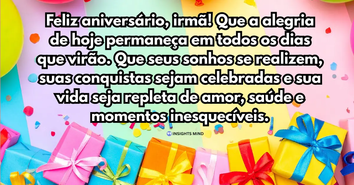 Mensagem de aniversário para irmã querida 11