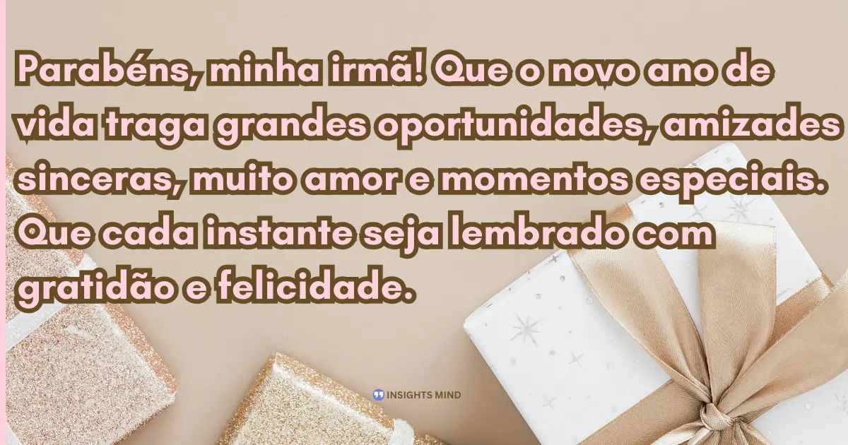 Mensagem de aniversário para irmã querida 12