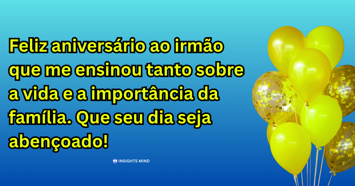 Mensagem de aniversário para Irmão