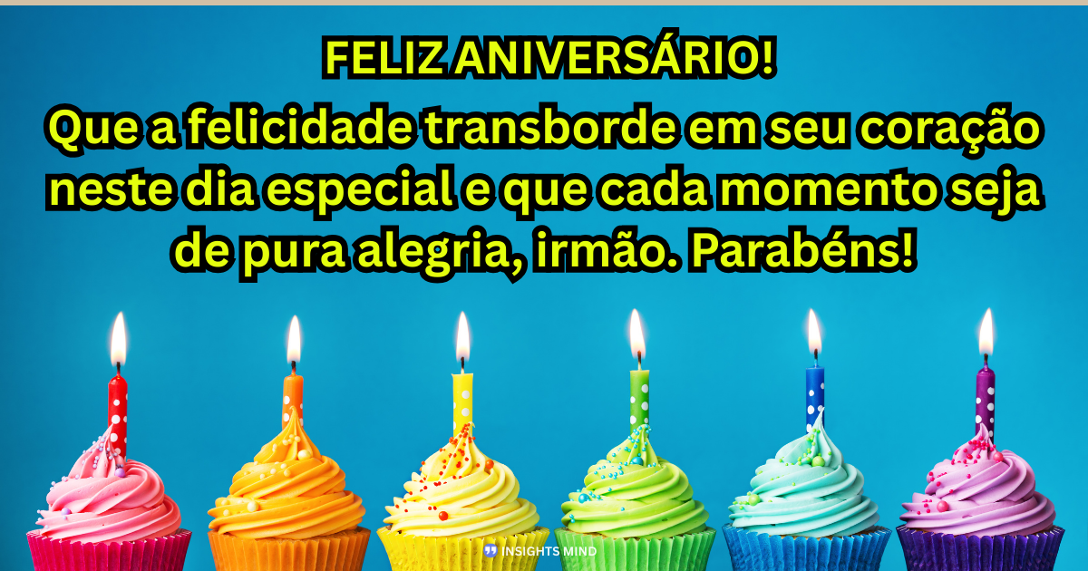 Mensagem de aniversário para Irmão