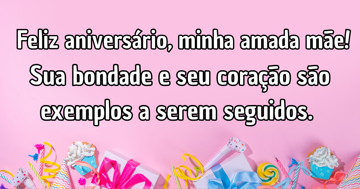 Mensagem de aniversário para Mãe 20