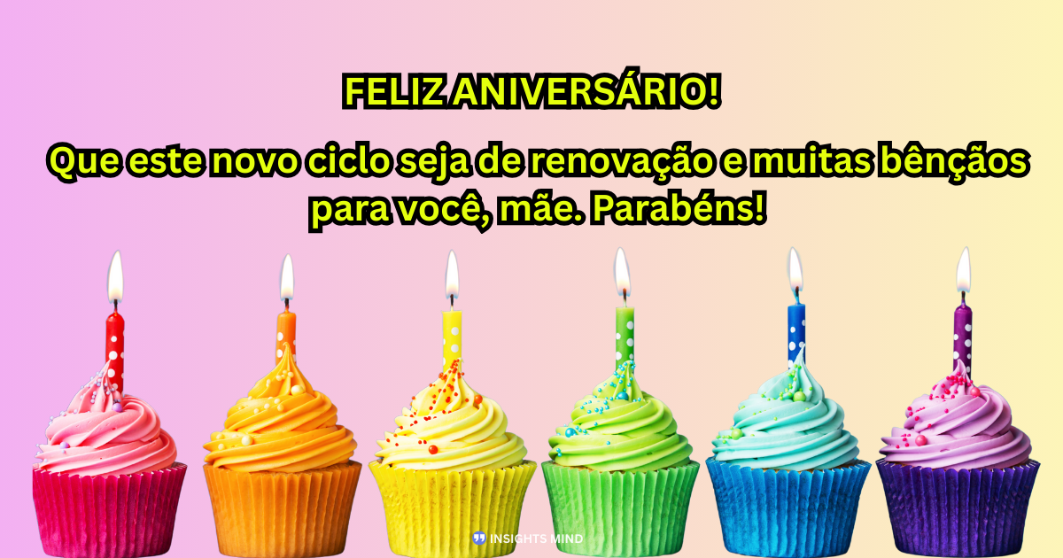 Mensagem de aniversário para Mãe 24