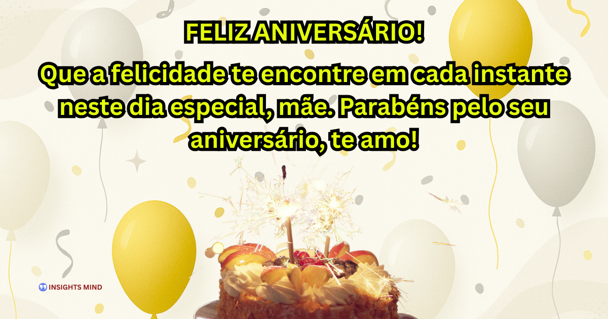 Mensagem de aniversário para Mãe 6
