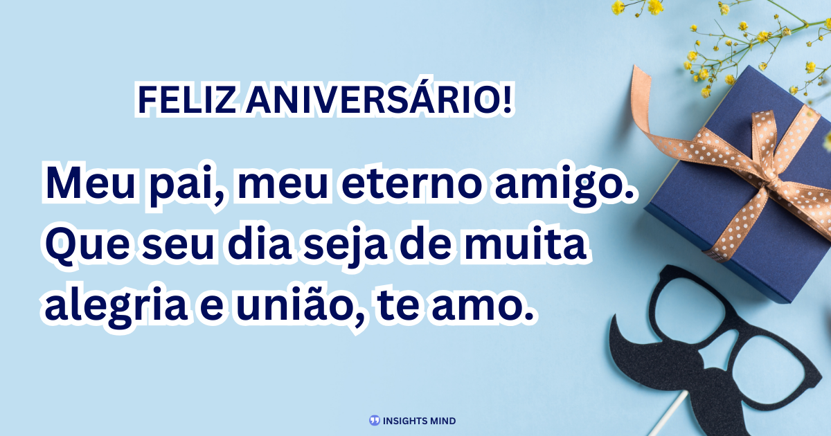 Mensagem de aniversário para Pai