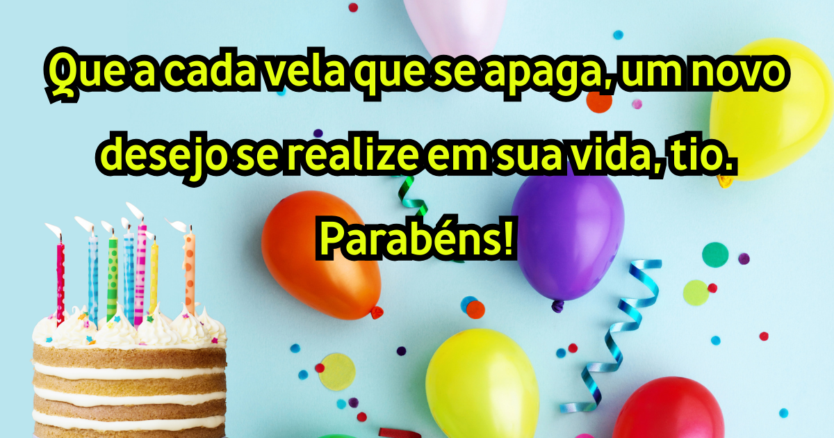 Mensagem de aniversário para Tio