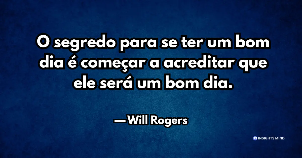 Frase positiva para o dia a dia