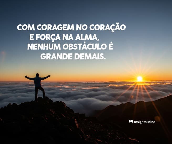 Frase de força e coragem 2