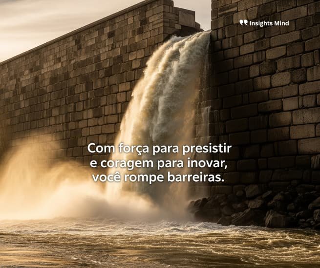 Frase de força e coragem 36