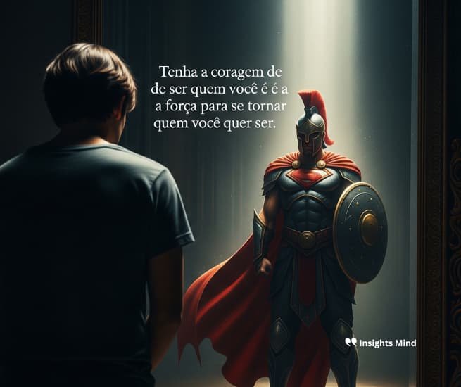 Frase de força e coragem 7