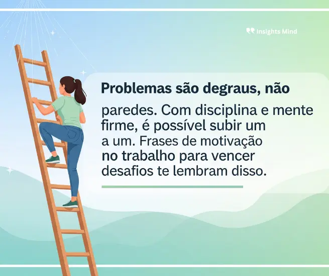 Frase motivacional de trabalho 22
