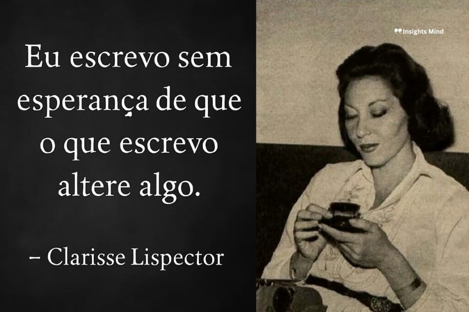 Frase de Clarice Lispector – número 10