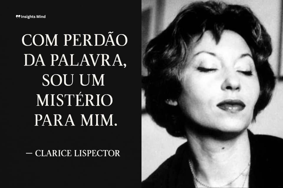 Frase de Clarice Lispector – número 21