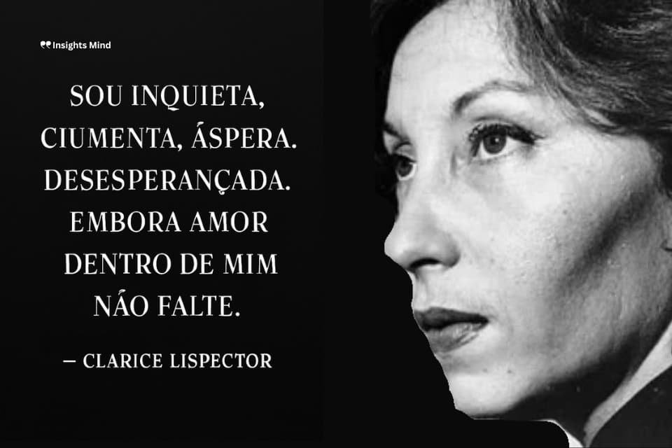 Frase de Clarice Lispector – número 22