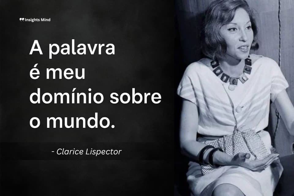 Frase de Clarice Lispector – número 8