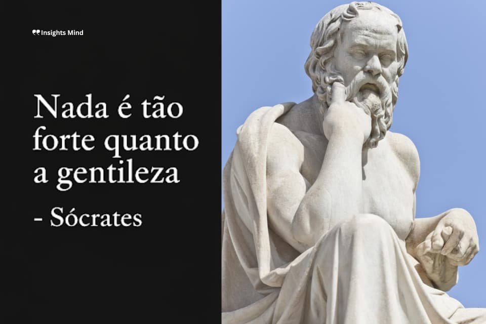 Frase de Sócrates sobre gentileza